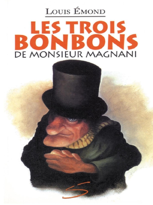 Title details for Les trois bonbons de monsieur Magnani by Louis Émond - Available
